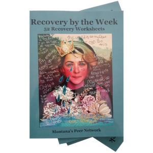 Recovery by the Week: 52 Recovery Worksheets