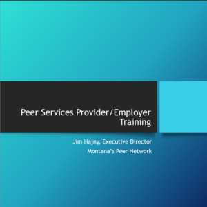 Behavioral Health Peer Services Provider/Employer Training