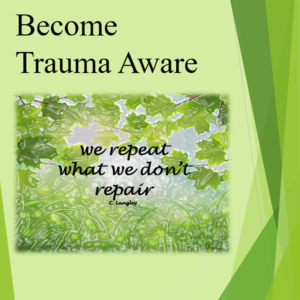 Becoming Trauma Aware